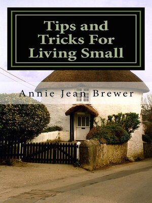 cover image of Tips and Tricks for Living Small
